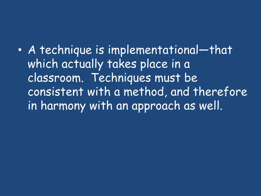 a technique is implementational that which