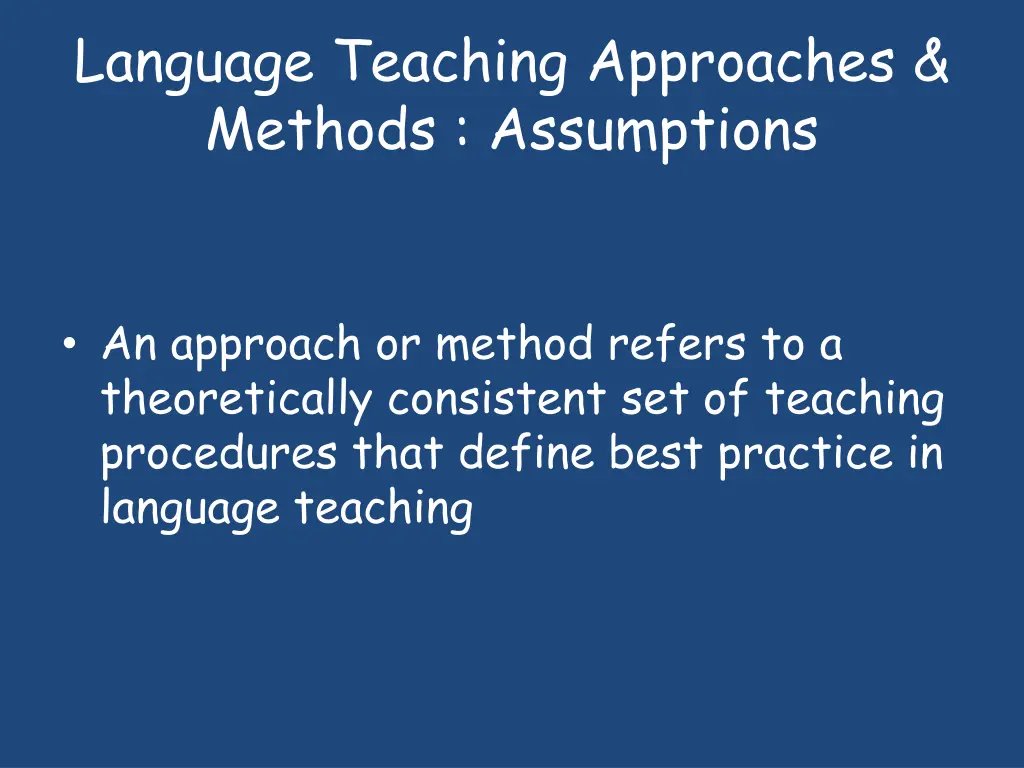 language teaching approaches methods assumptions