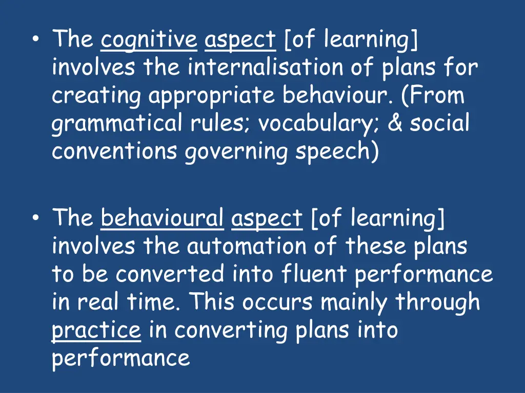 the cognitive aspect of learning involves