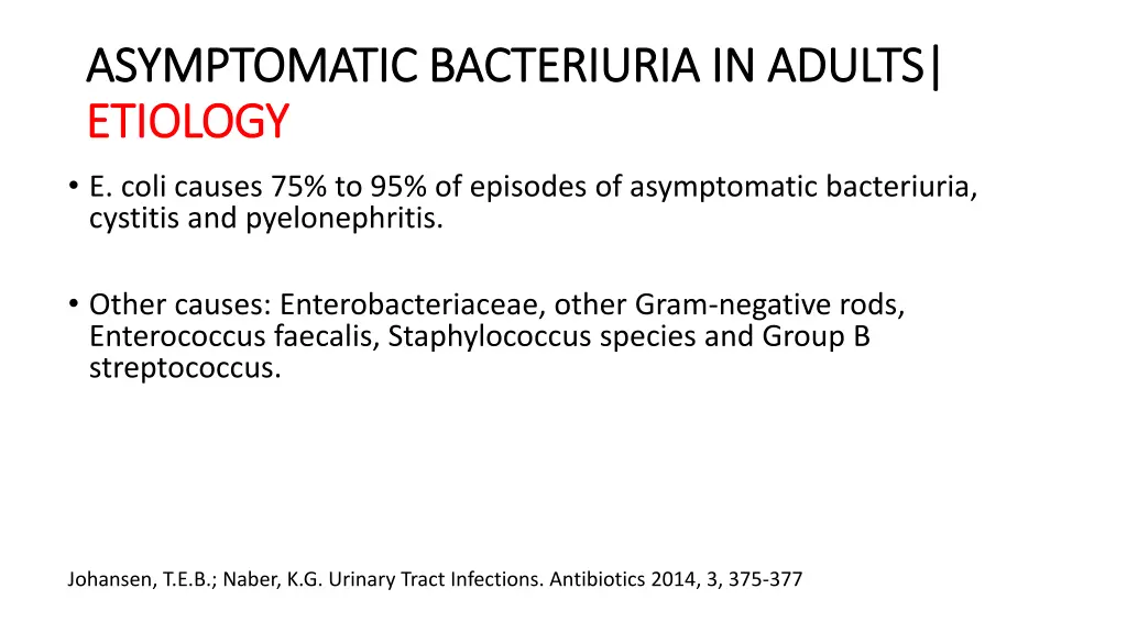 asymptomatic bacteriuria in adults asymptomatic