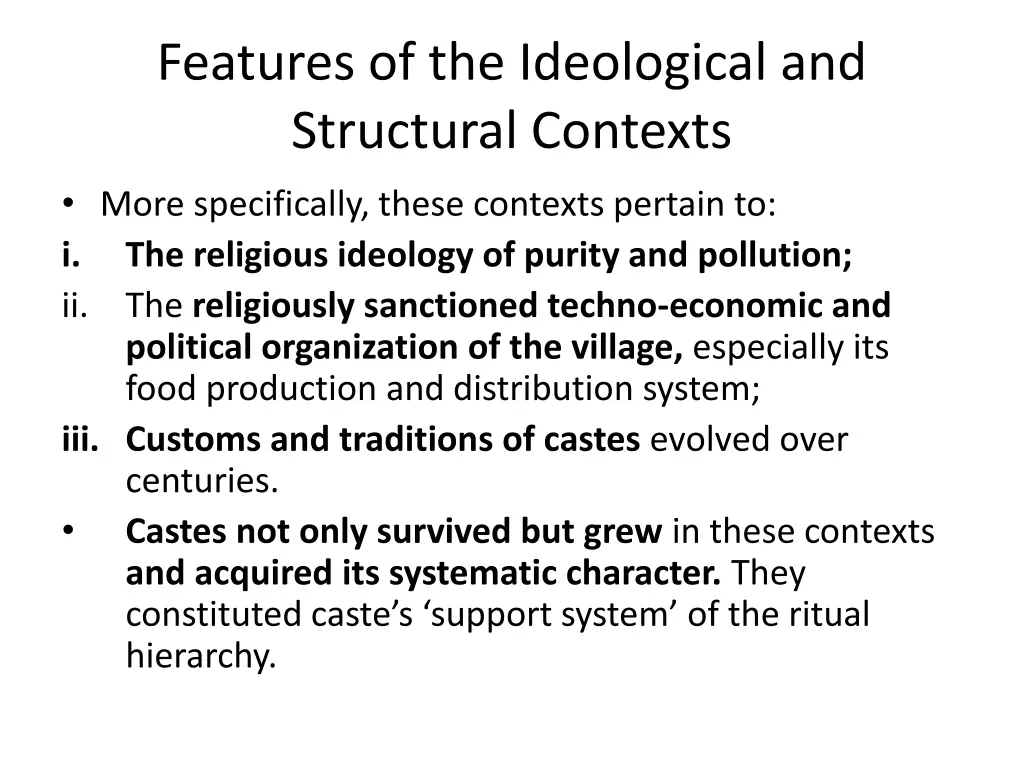 features of the ideological and structural