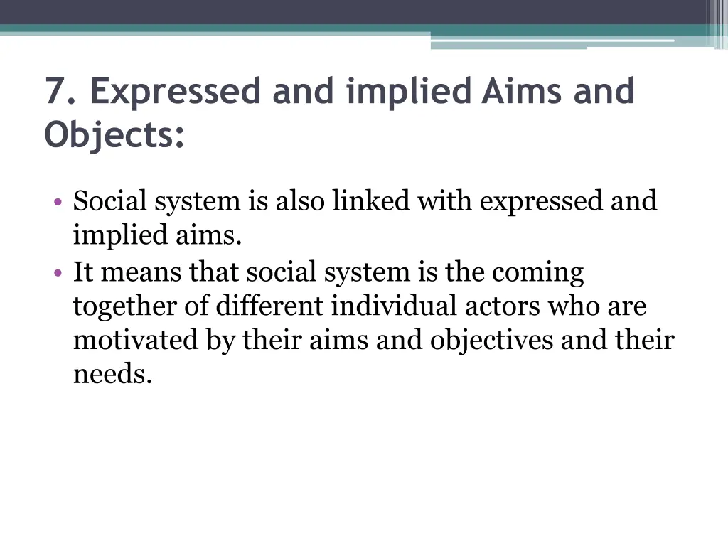 7 expressed and implied aims and objects