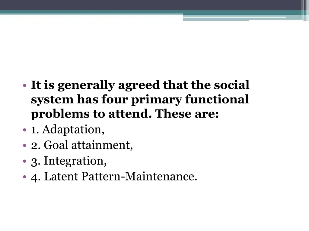 it is generally agreed that the social system