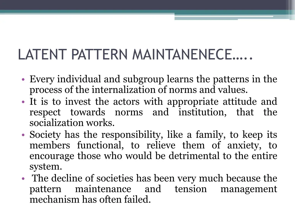 latent pattern maintanenece