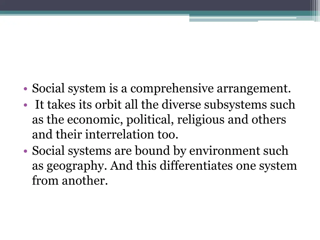 social system is a comprehensive arrangement