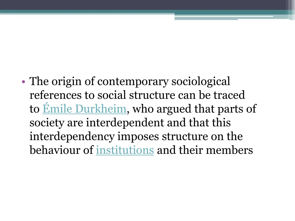 the origin of contemporary sociological