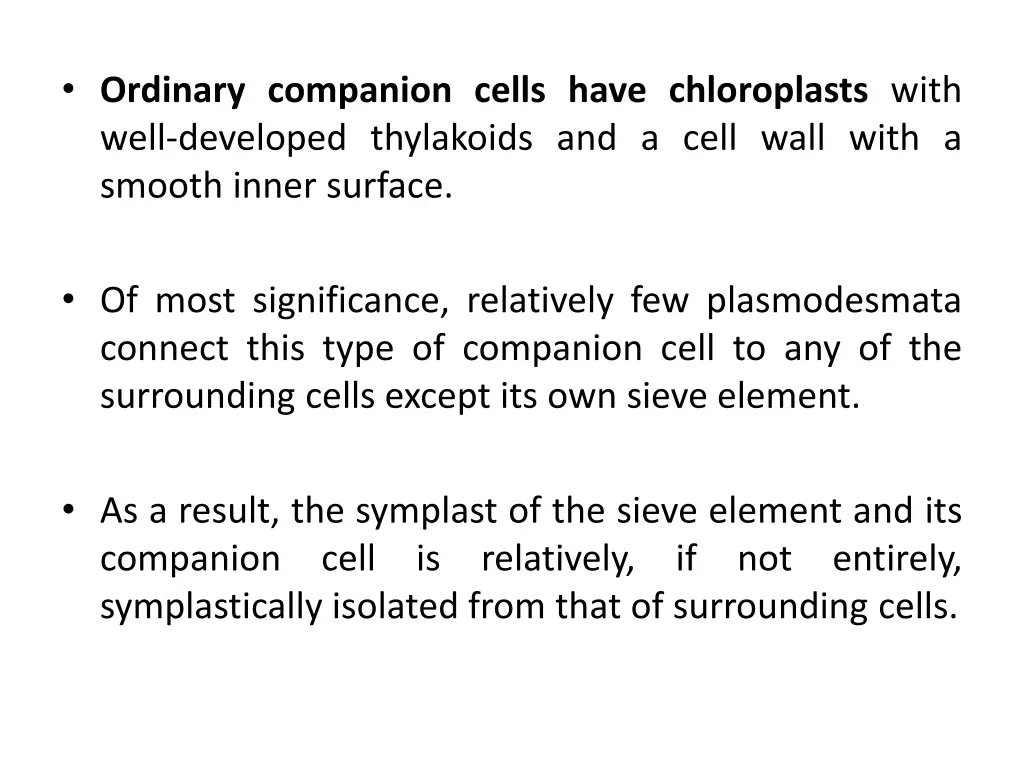 ordinary companion cells have chloroplasts with