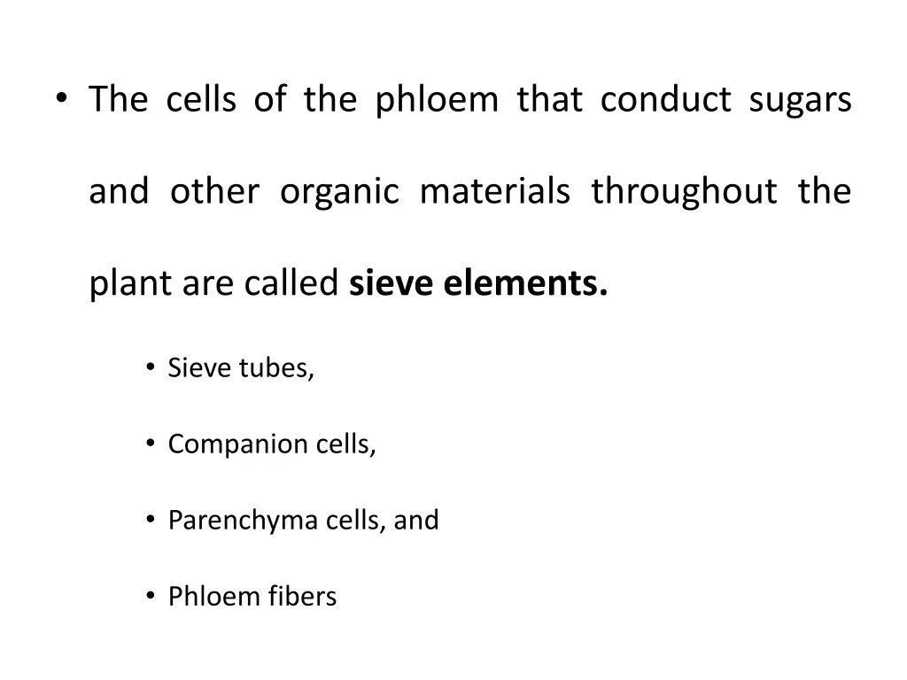 the cells of the phloem that conduct sugars