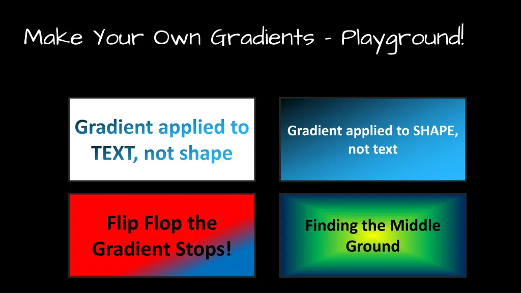 make your own gradients playground