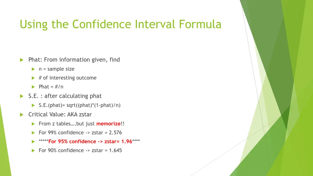 using the confidence interval formula