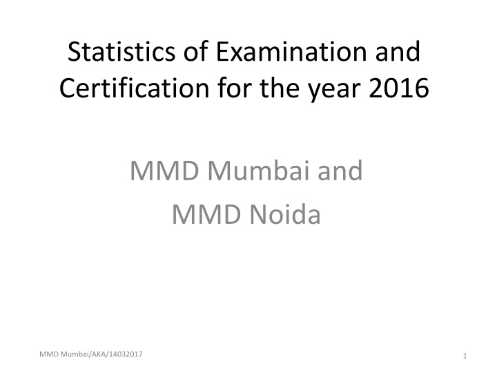 statistics of examination and certification