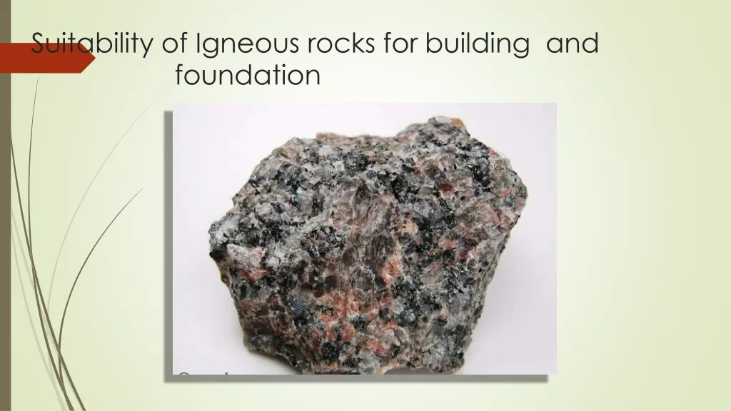 suitability of igneous rocks for building