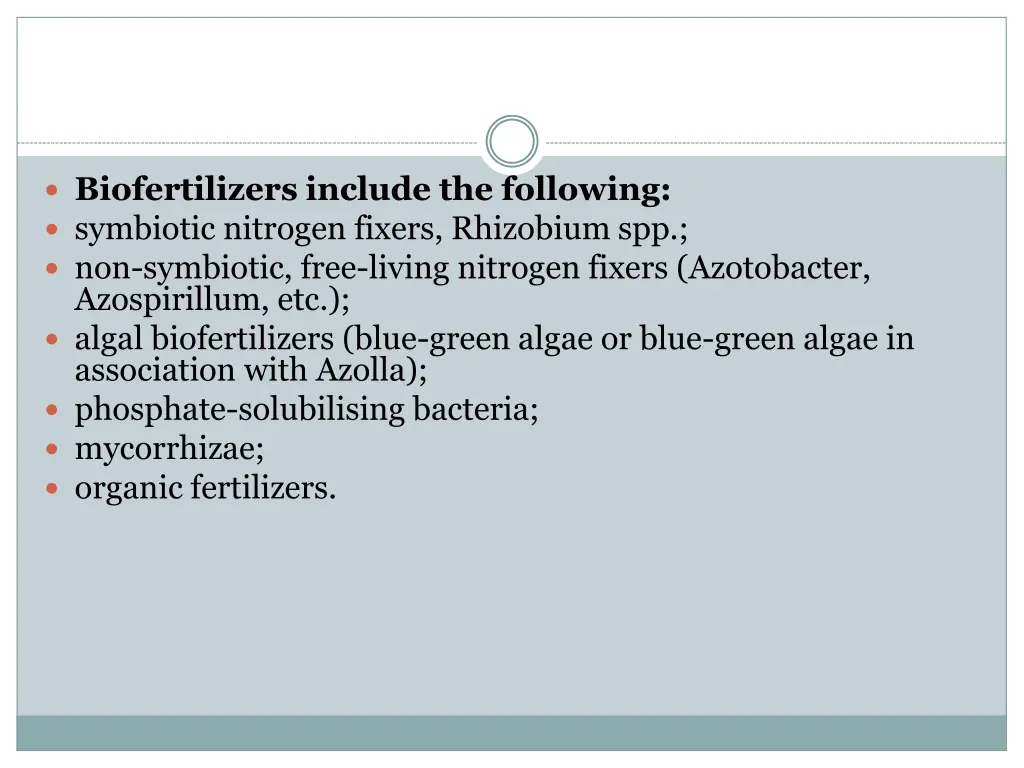 biofertilizers include the following symbiotic