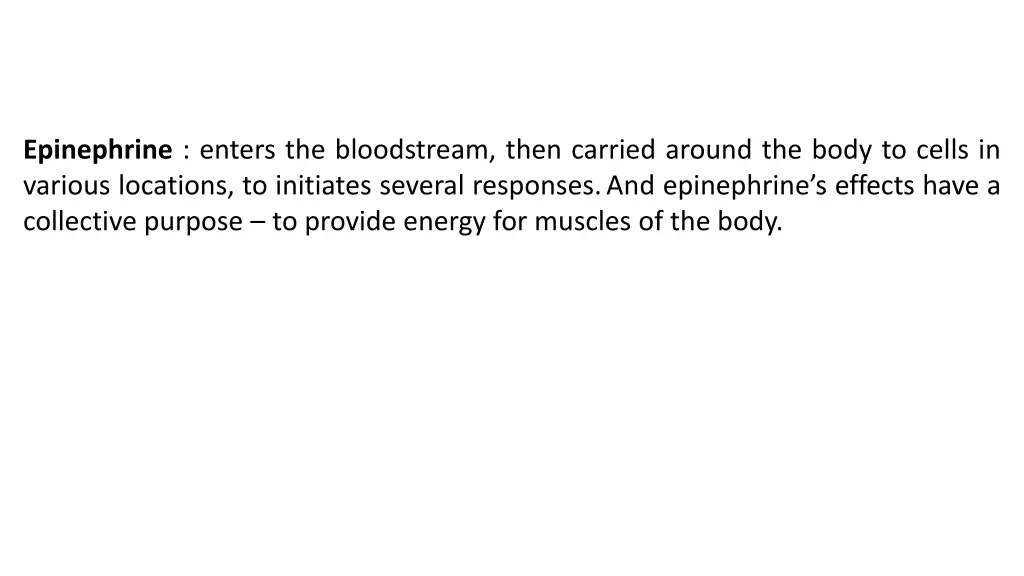 epinephrine enters the bloodstream then carried