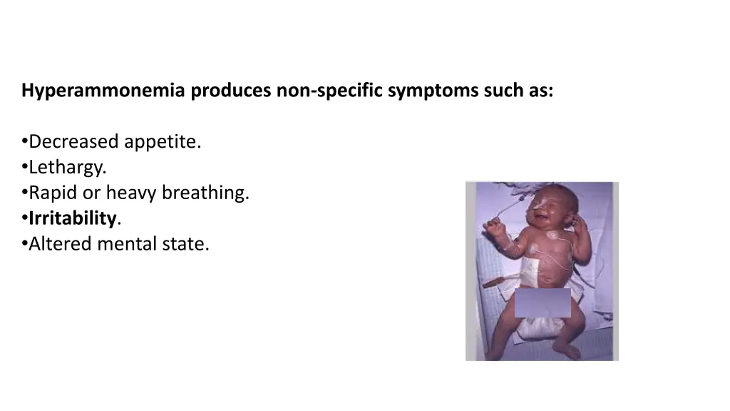 hyperammonemia produces non specific symptoms