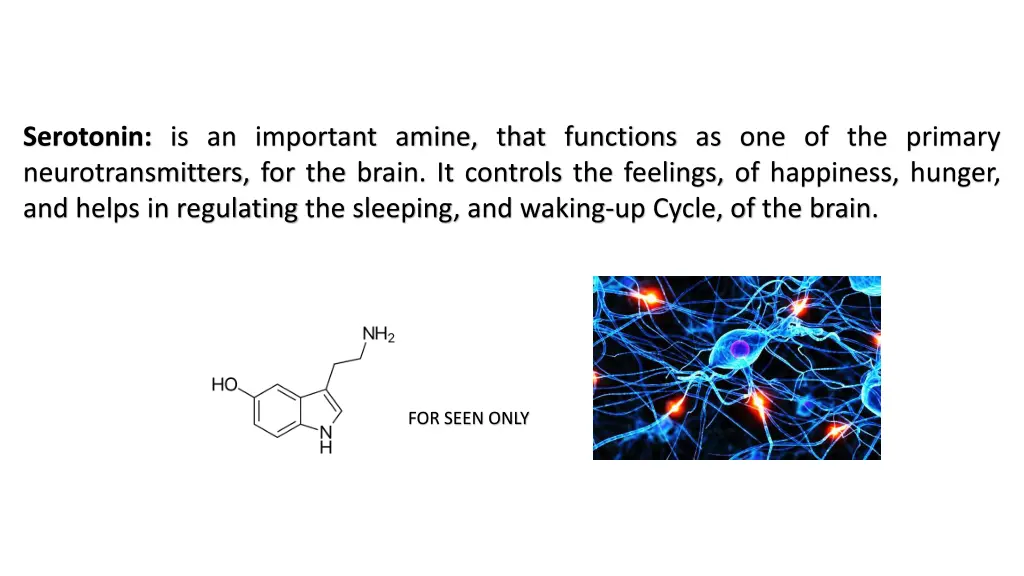 serotonin is an important amine that functions