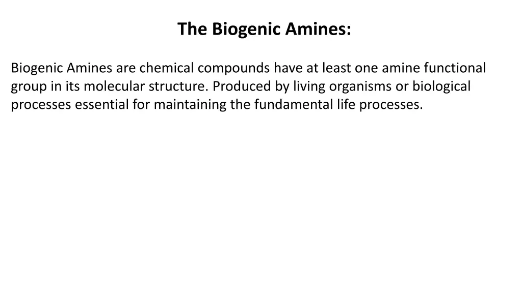 the biogenic amines