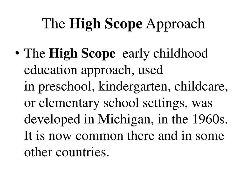 the high scope approach