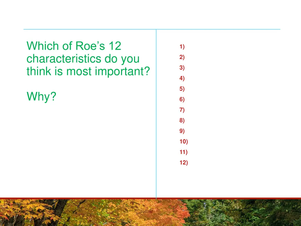 which of roe s 12 characteristics do you think