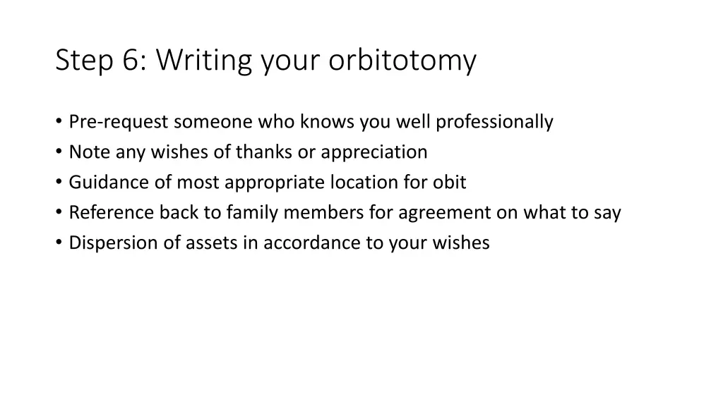 step 6 writing your orbitotomy