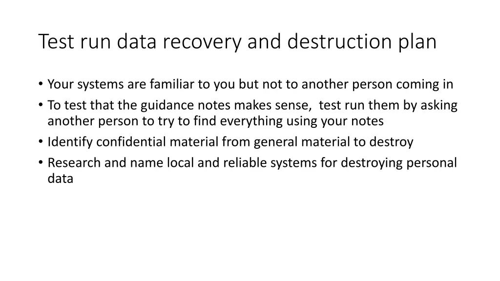 test run data recovery and destruction plan