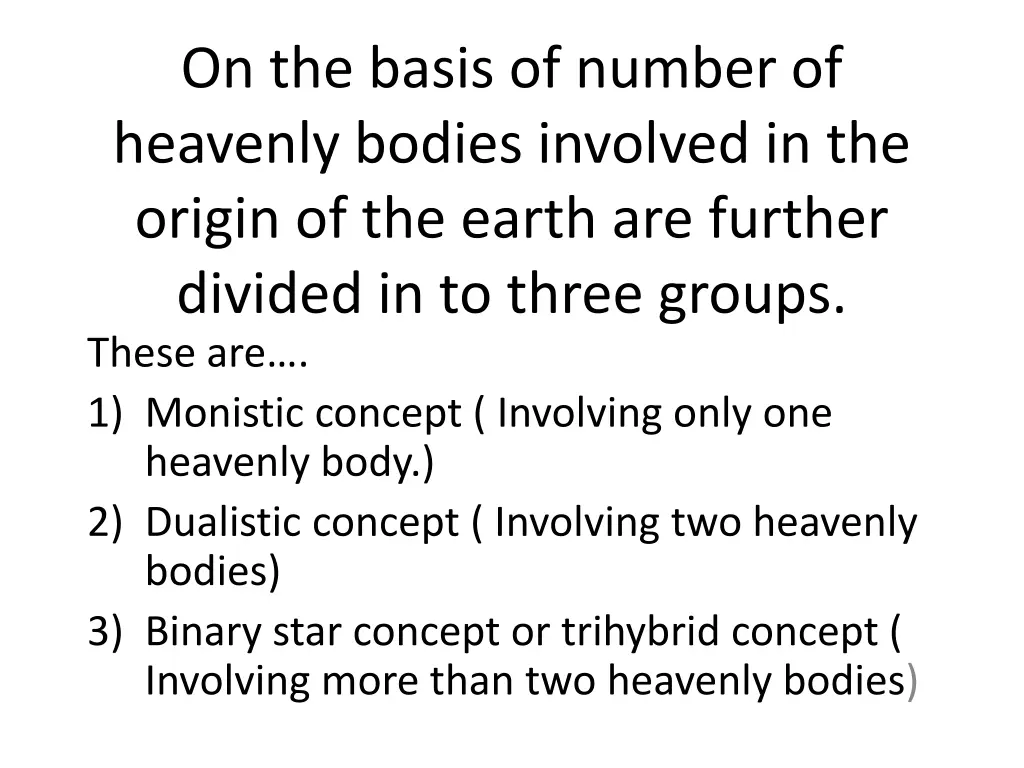 on the basis of number of heavenly bodies