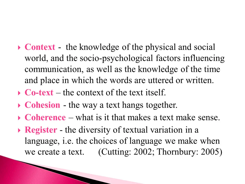 context the knowledge of the physical and social