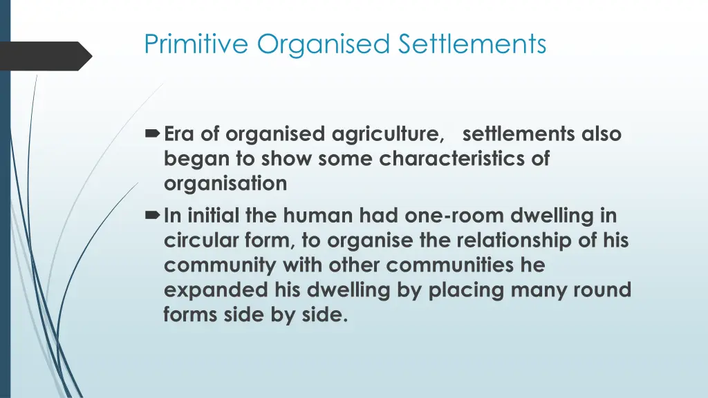 primitive organised settlements