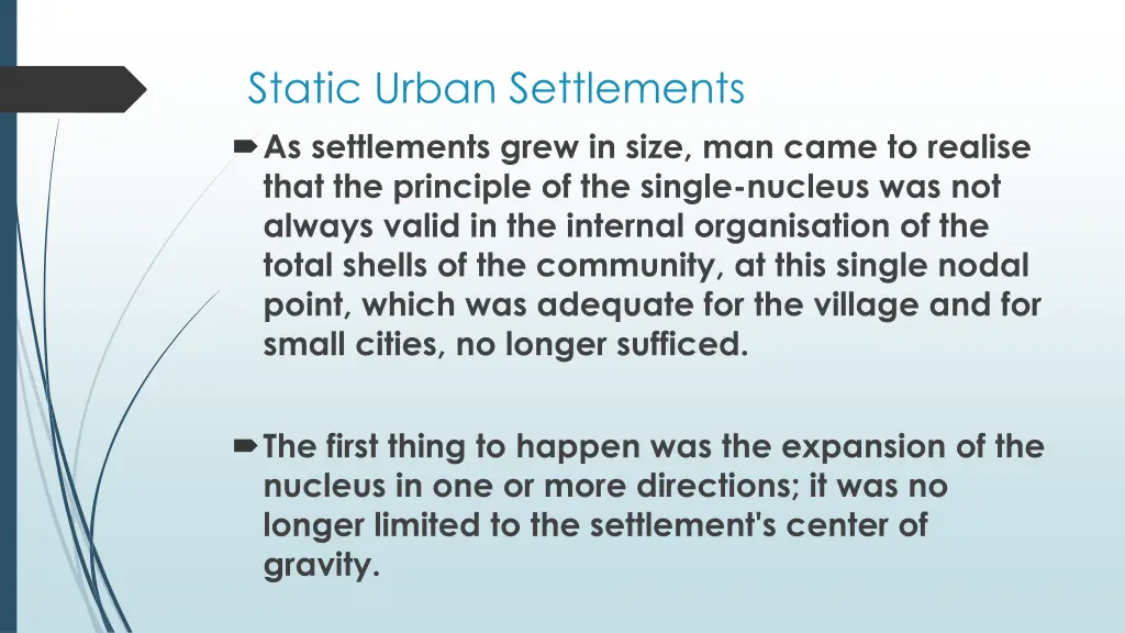 static urban settlements as settlements grew