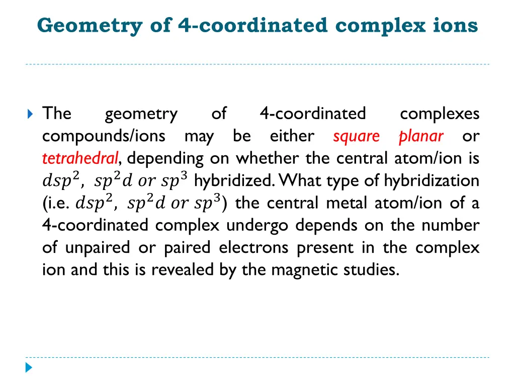 geometry of 4 coordinated complex ions