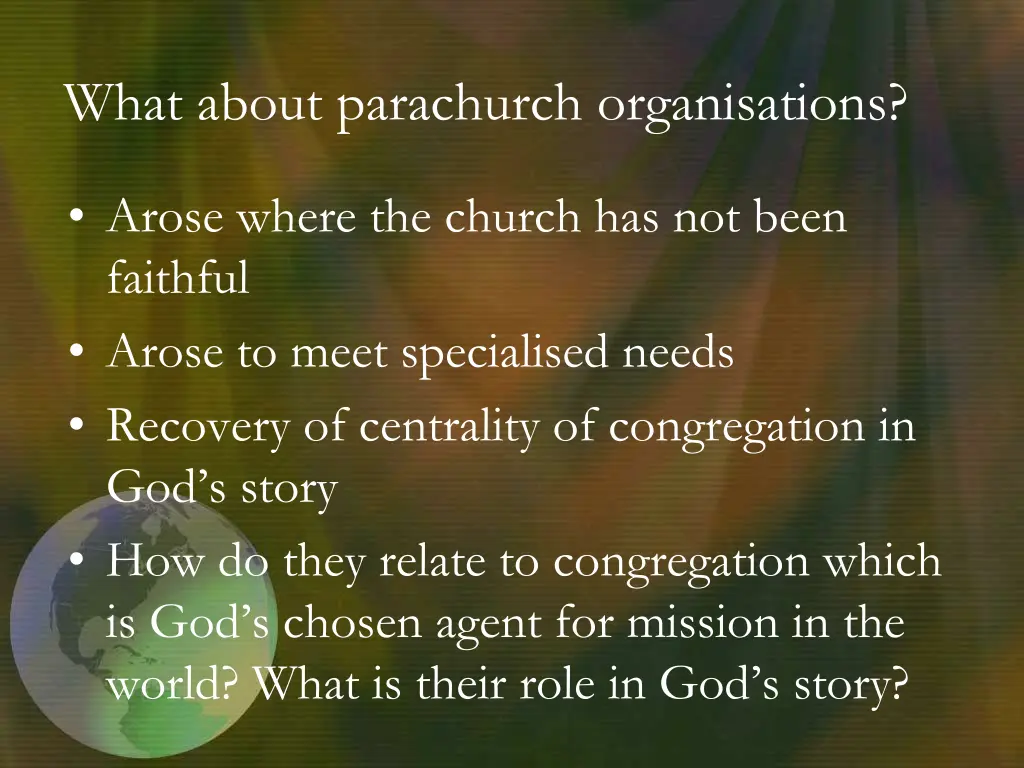 what about parachurch organisations