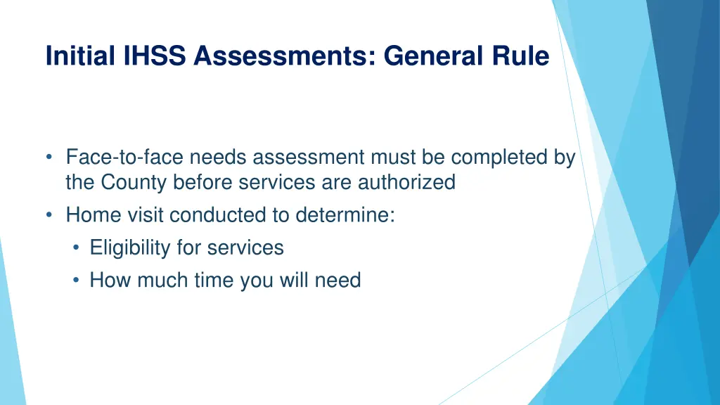 initial ihss assessments general rule