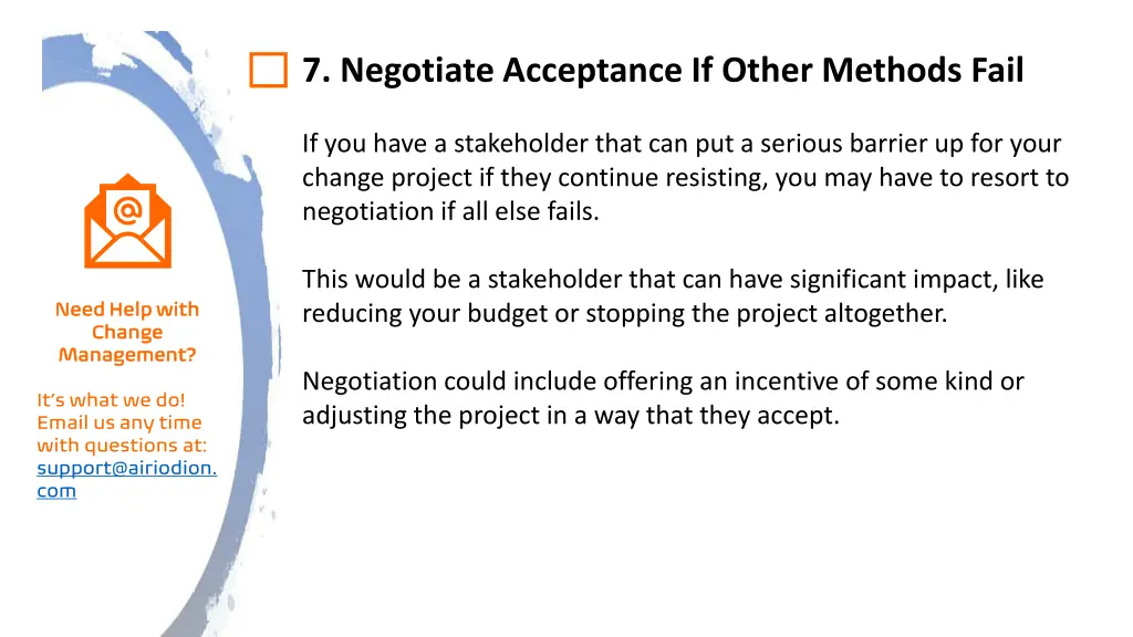 7 negotiate acceptance if other methods fail