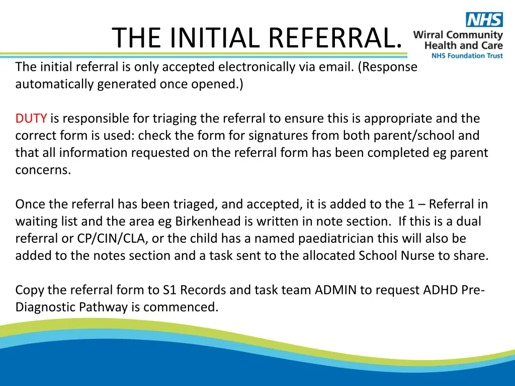 the initial referral the initial referral is only