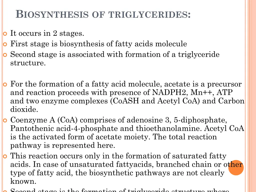 b iosynthesis of triglycerides