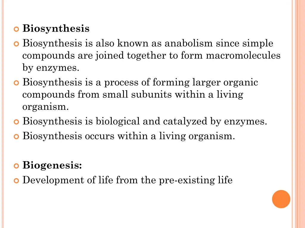 biosynthesis biosynthesis is also known