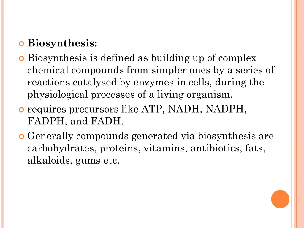 biosynthesis biosynthesis is defined as building