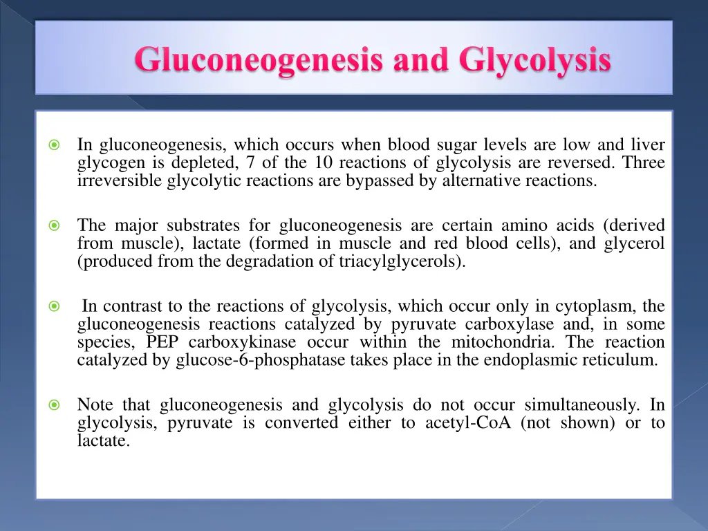 gluconeogenesis and glycolysis