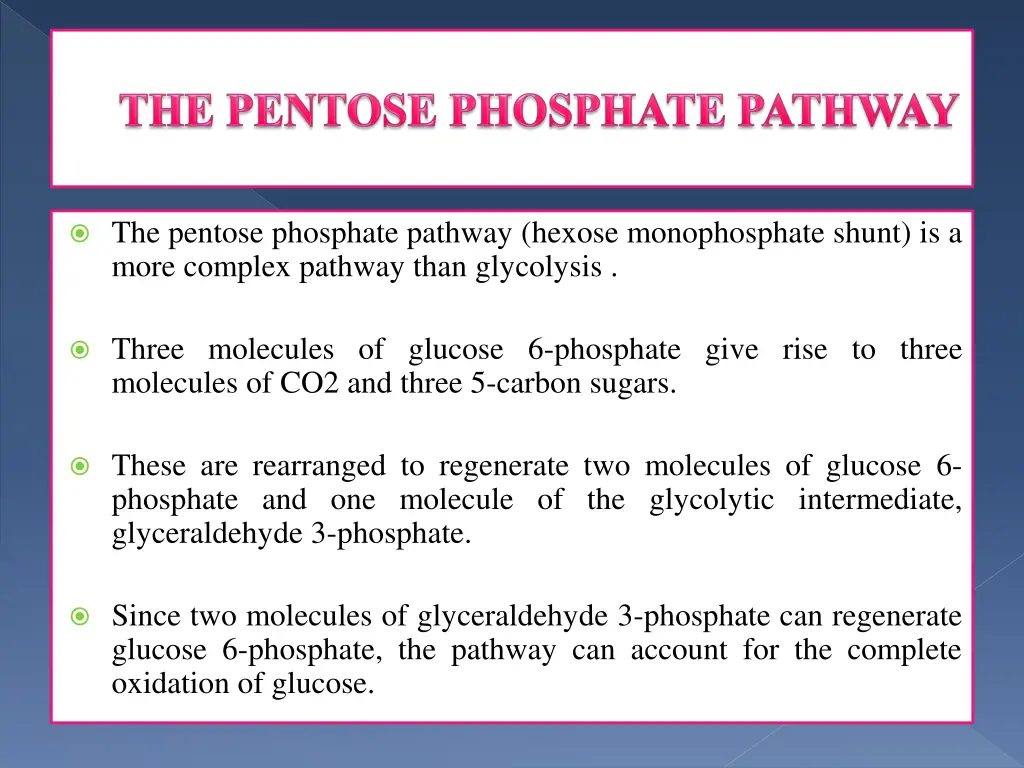 the pentose phosphate pathway hexose