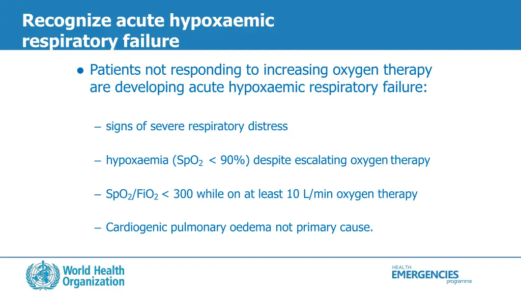 recognize acute hypoxaemic respiratory failure