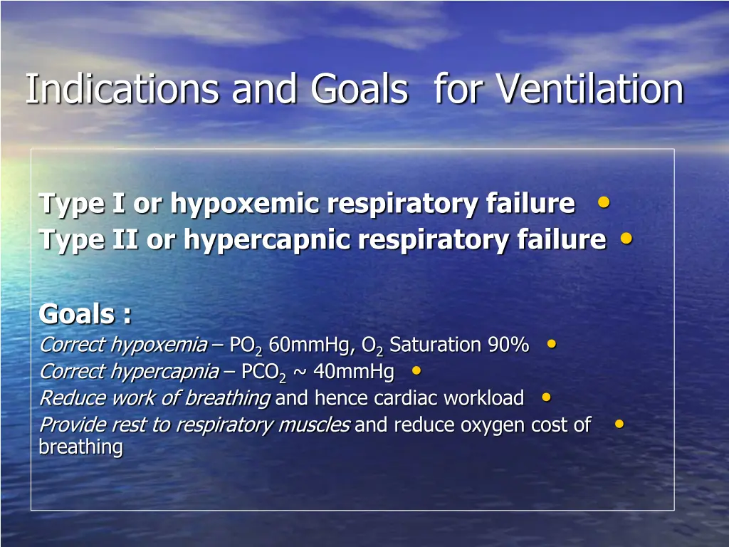 indications and goals for ventilation