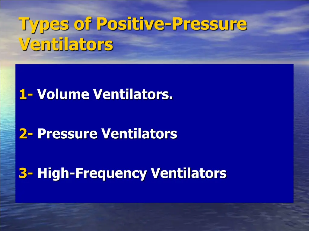 types of positive pressure ventilators