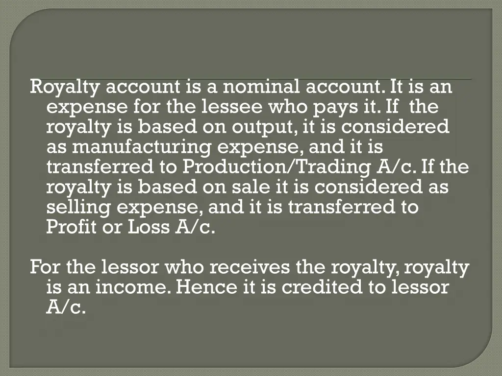 royalty account is a nominal account