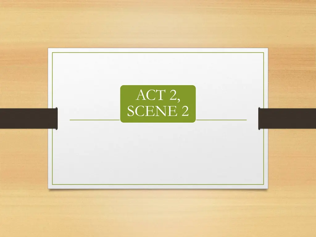 act 2 scene 2