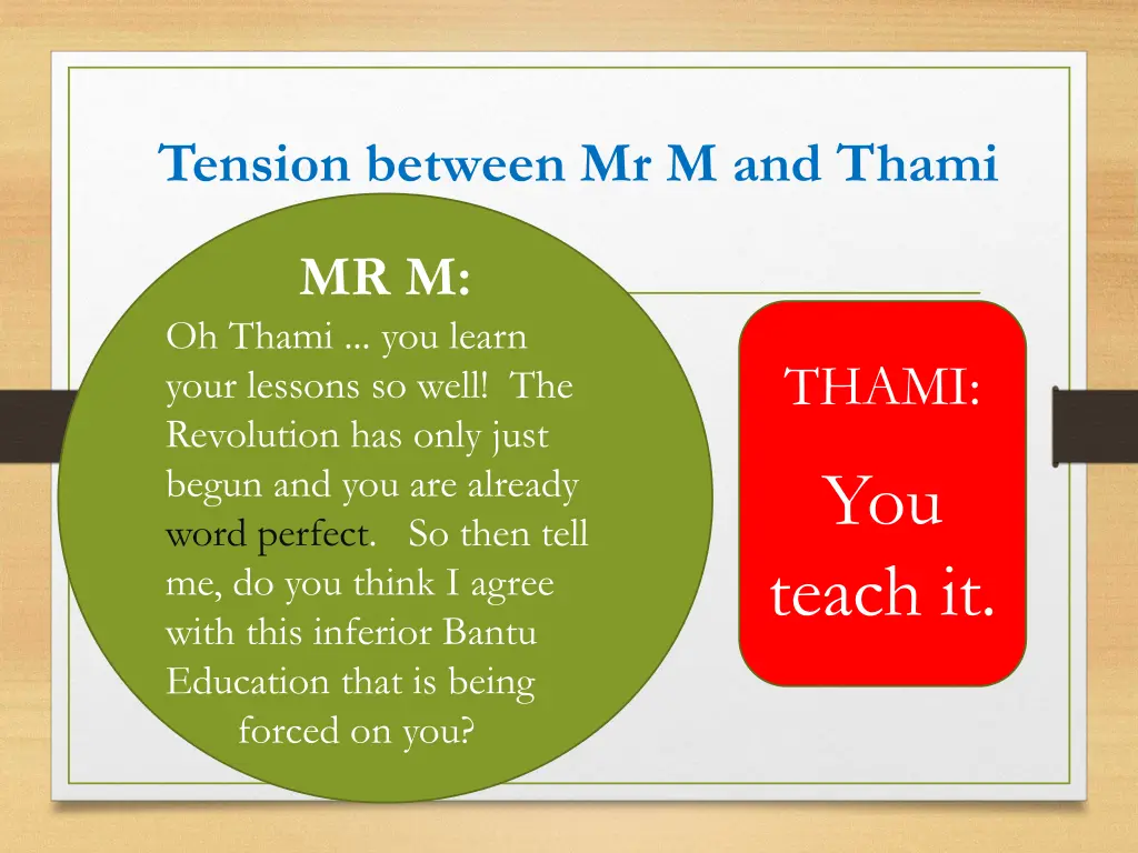 tension between mr m and thami