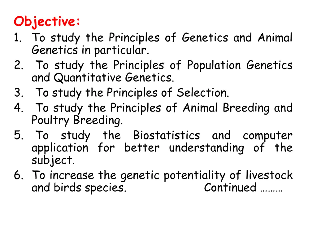 objective 1 to study the principles of genetics