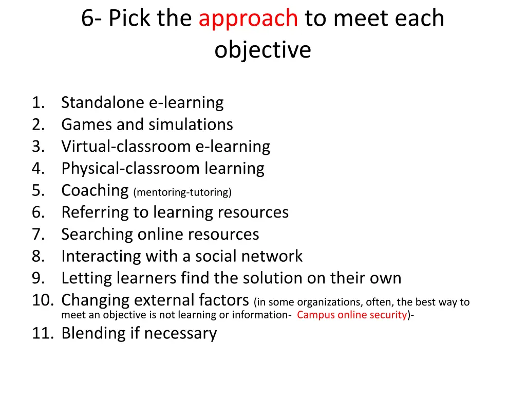 6 pick the approach to meet each objective