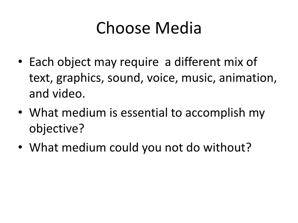 choose media