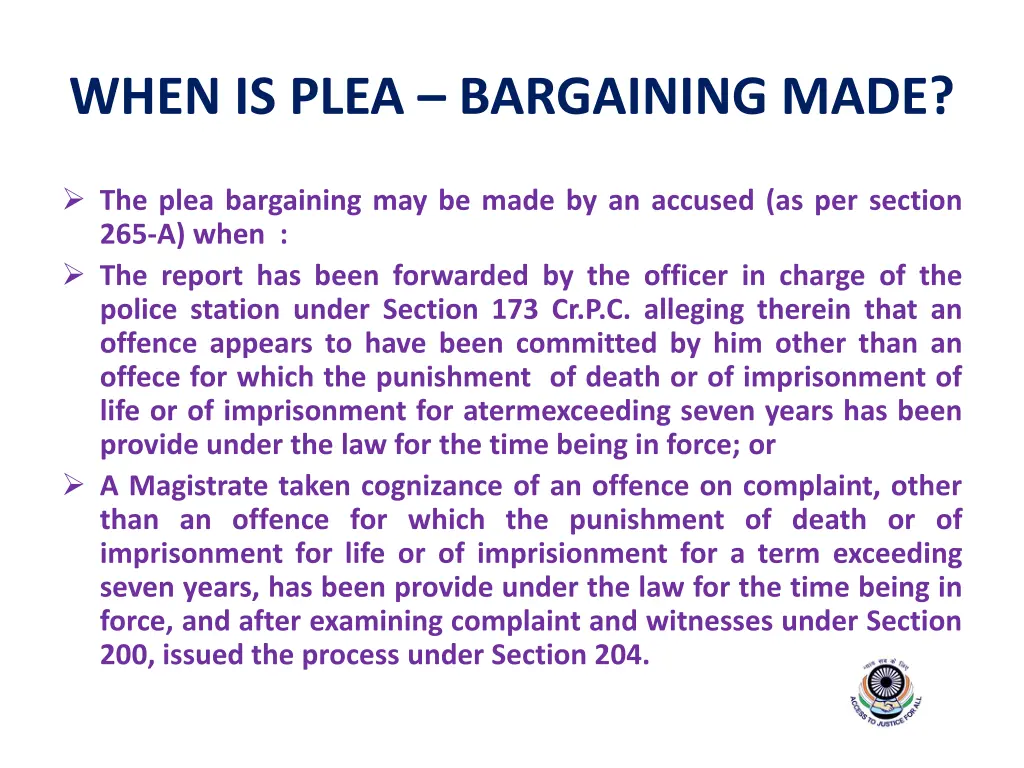 when is plea bargaining made