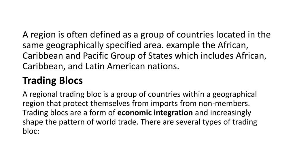 a region is often defined as a group of countries